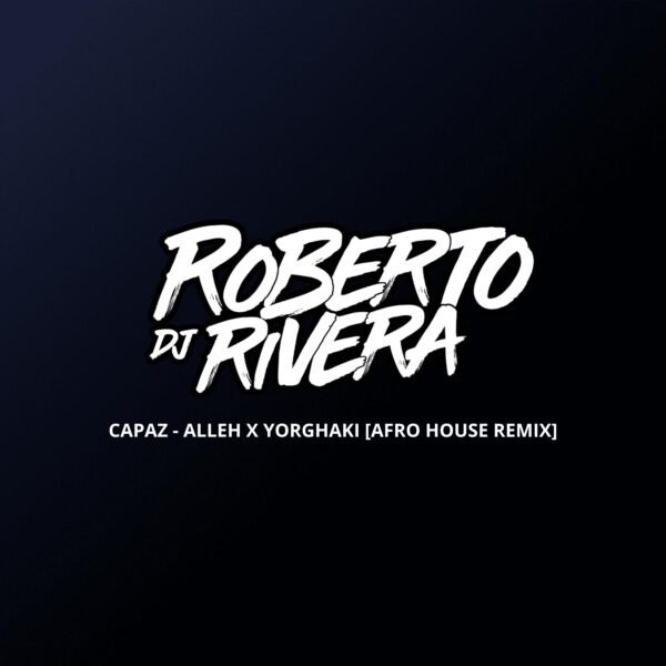 125 - Capaz - Alleh x Yorghaki [Afro House Remix]